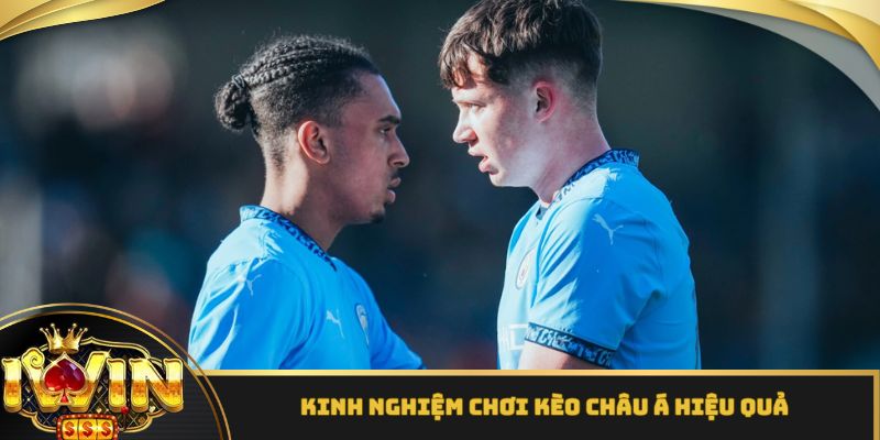 Bí kíp chơi kèo Châu Á bất bại