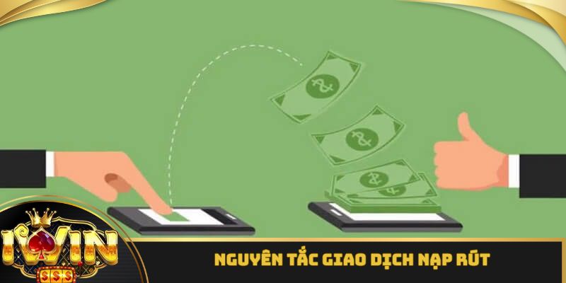 Những điều khoản và điều kiện iWin liên quan đến giao dịch nạp rút