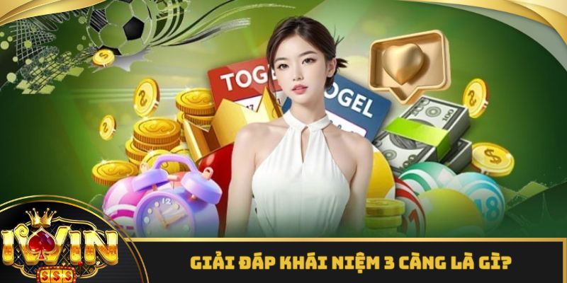 Hình thức 3 càng là gì, hiểu rõ để tránh bỡ ngỡ