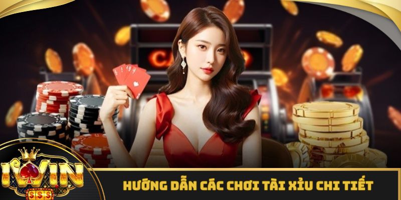 Hướng dẫn chơi game tài xỉu trên cổng game iWin