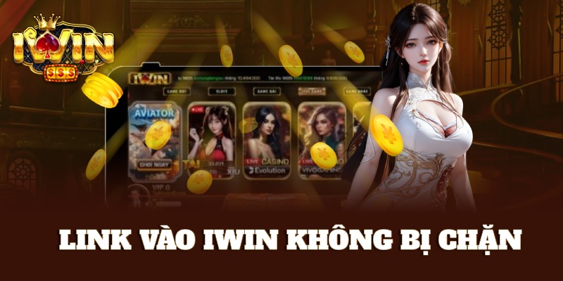 Cập nhật link vào iWin mới nhất