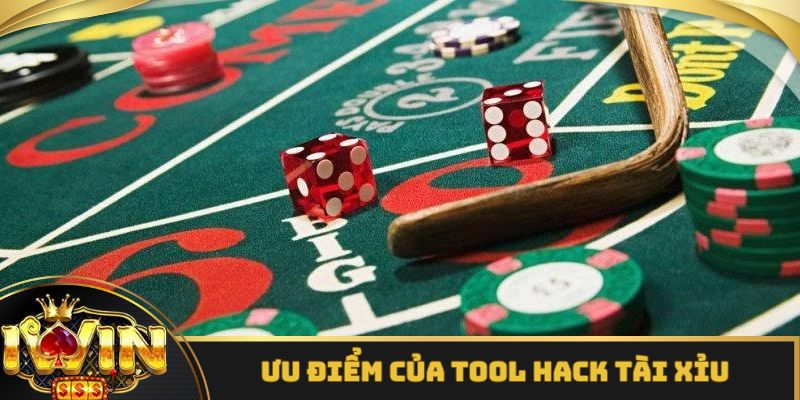 Ưu điểm của tool hack Tài Xỉu